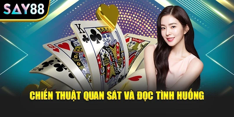 Chiến thuật quan sát và đọc tình huống