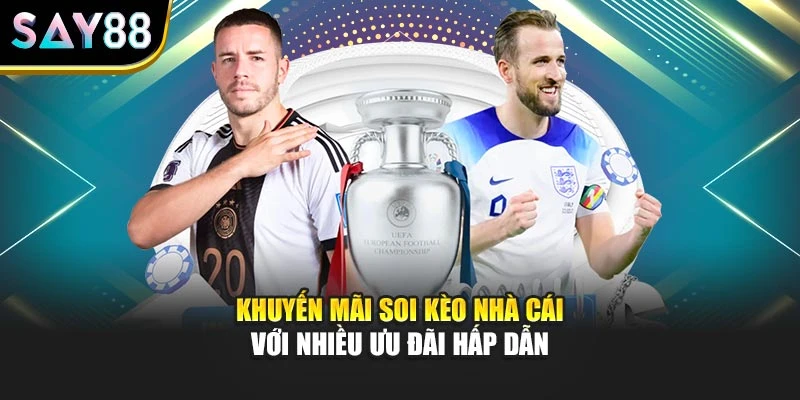 Khuyến mãi soi kèo nhà cái với nhiều ưu đãi hấp dẫn