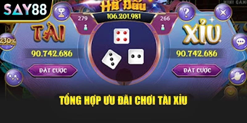 Tổng hợp ưu đãi chơi tài xỉu